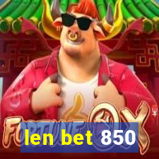 len bet 850